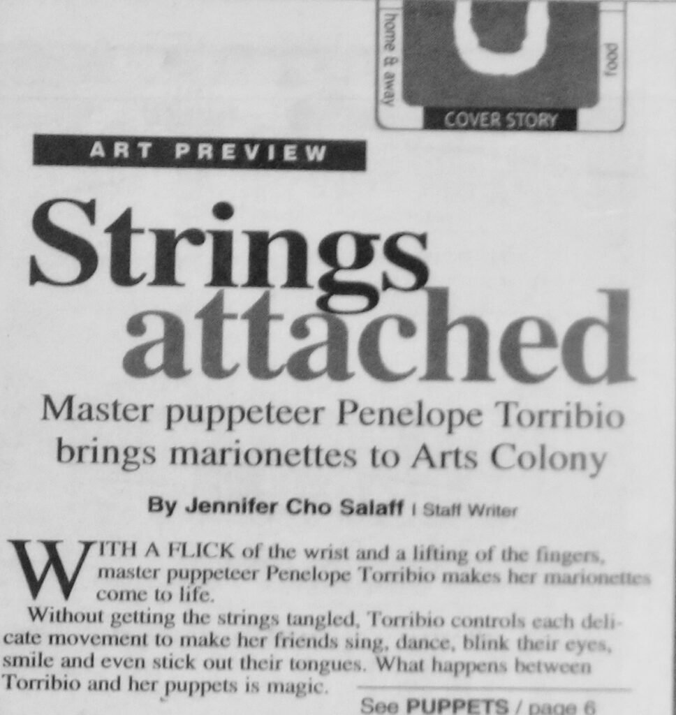 News articles regarding marionettes, "Strings Attached. Penelope's 1 month,free puppet festival.