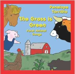 This is the cover for Penelope's farm animal musical, The Grass is Green.